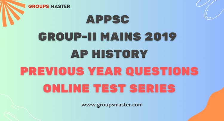 course | APPSC Group-II  2019 Mains AP History PYQs Practice Test